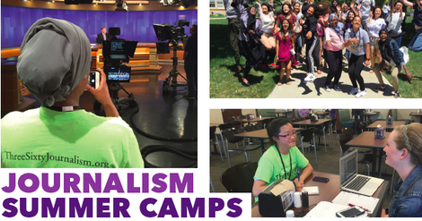 photo collage of ThreeSixty summer camp with caption, "Journalism Summer Camps". Photos include a camper taking a picture of a news anchor desk, people sitting at a table with a laptop, and large group of campers outside.